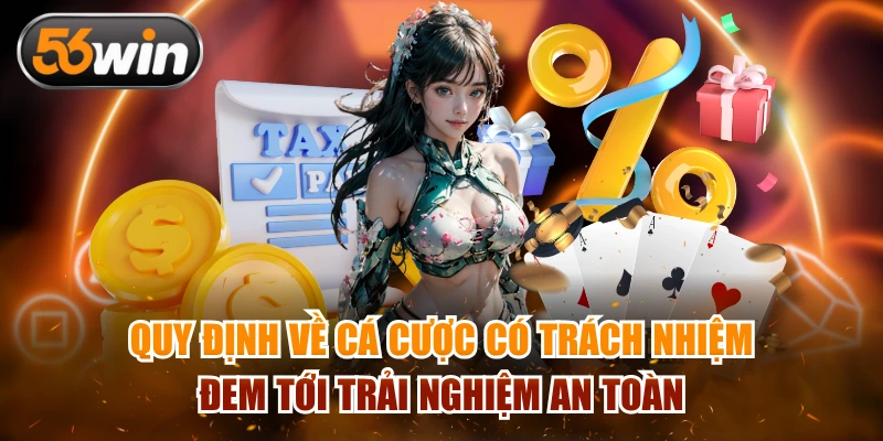 Cá cược có trách nhiệm mang tới trải nghiệm an toàn